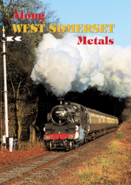 Along West Somerset Metals (DVD)