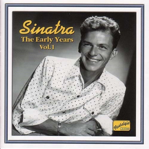 Sinatra Frank: Early Years Vol 1 (CD)