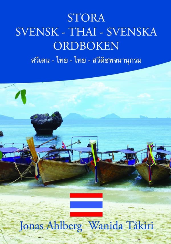 Stora Svensk-Thai-Svenska Ordboken (Bok / Flexband)