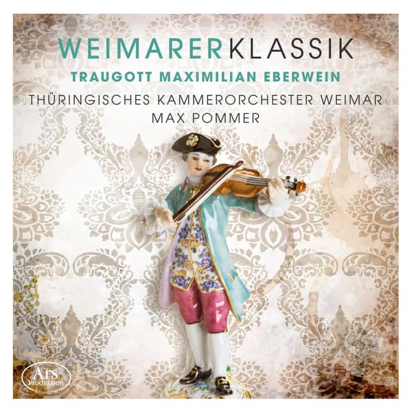 Weimarin klassismi: Traugott/Maximilian/Eberwein (CD)