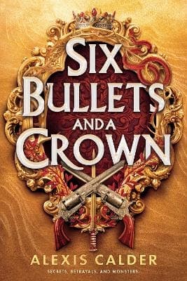 Six Bullets and a Crown (Kirja / Nidottu)