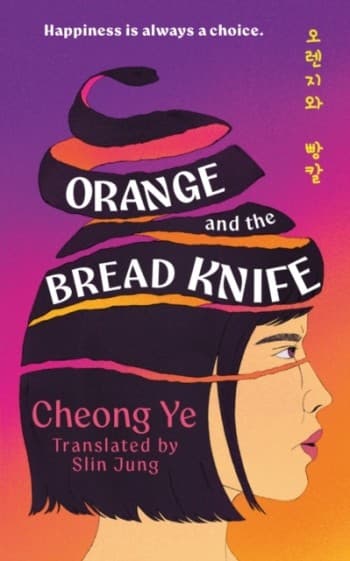 Orange and the Bread Knife (Kirja / Nidottu)