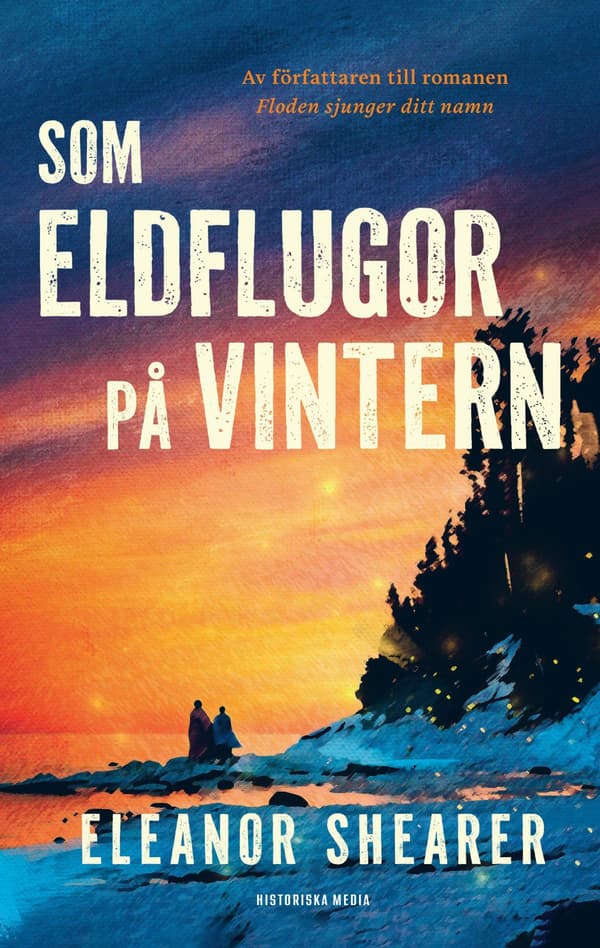 Som Eldflugor På Vintern (Bok / Inbunden)