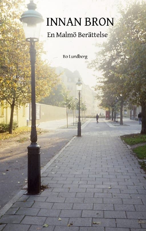 Innan Bron - En Malmöberättelse (Bok / Häftad)