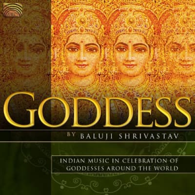 Baluji Shrivastav: Goddess (CD)