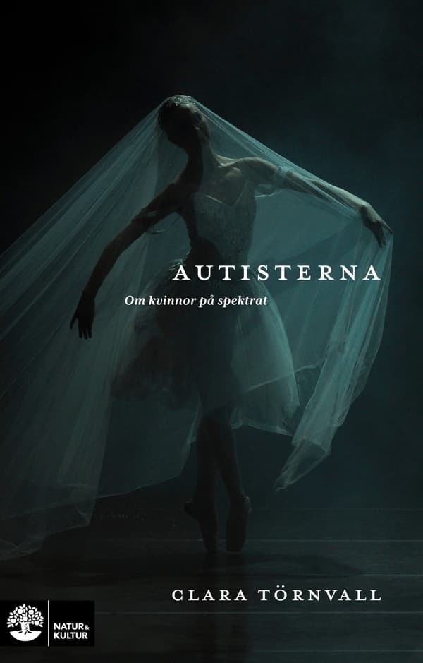 Autisterna - Om Kvinnor På Spektrat (Bok / Häftad)