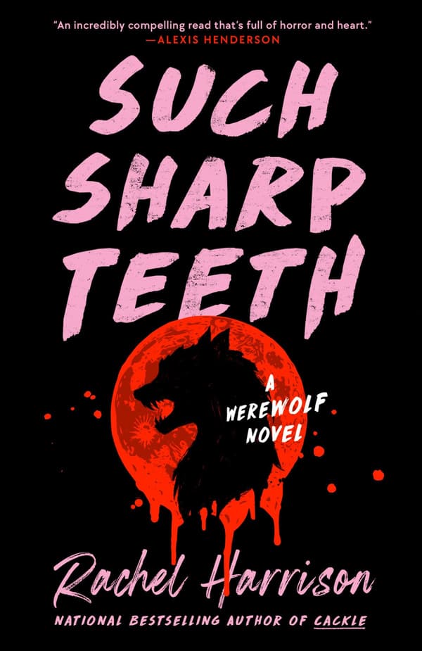 Such Sharp Teeth (Kirja / Nidottu)