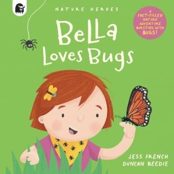 Bella Loves Bugs (Kirja / Nidottu)