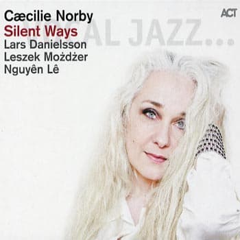 Norby Caecilie: Silent ways 2013 (CD)