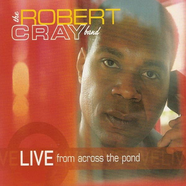 Cray Robert: Live from across the pond 2006 (2 CD)