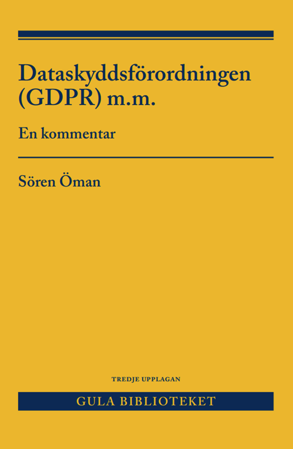 Dataskyddsförordningen (Gdpr) M.m. - En Kommentar (Bok / Häftad)