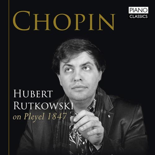 Chopin: Hubert Rutkowski On Pleyel 1847 (CD)