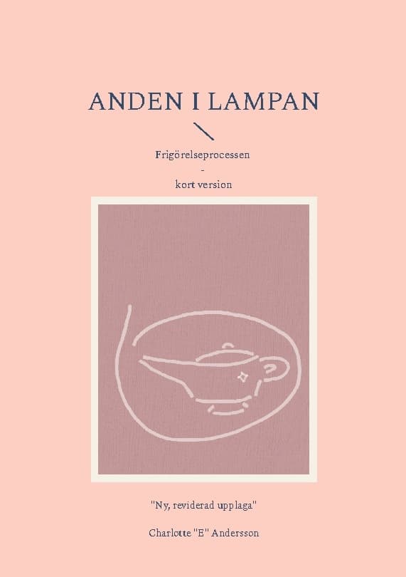 Anden I Lampan - Frigörelseprocessen - Kort Version (Bok / Häftad)