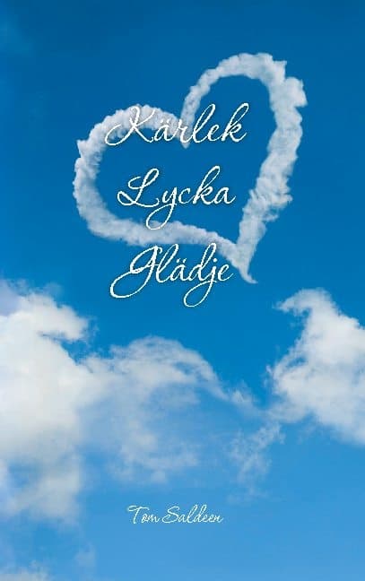 Kärlek, Lycka, Glädje (Bok / Häftad)