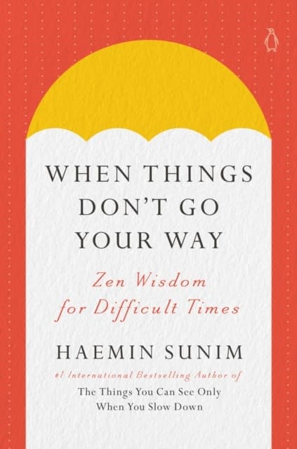 When Things Don't Go Your Way (Bok / Inbunden)