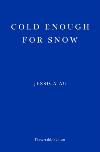 Cold Enough For Snow (Kirja / Pokkari)