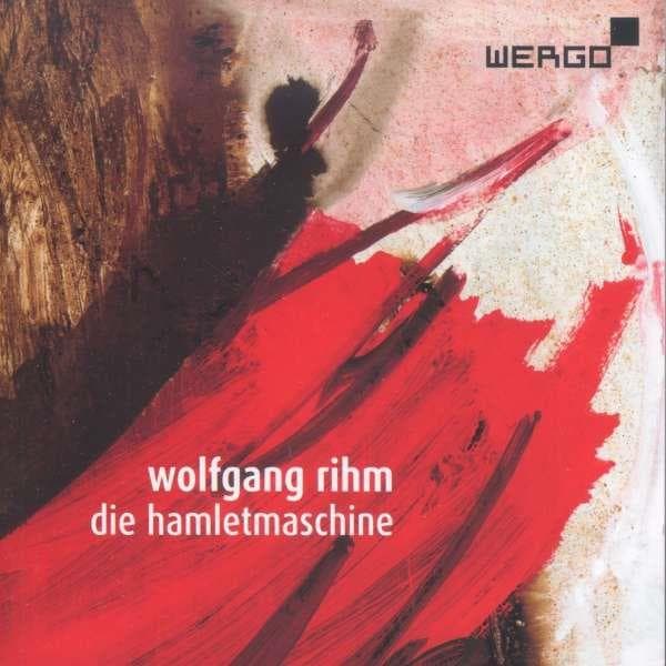 Rihm Wolfgang: Hamlet Machine (2 CD)