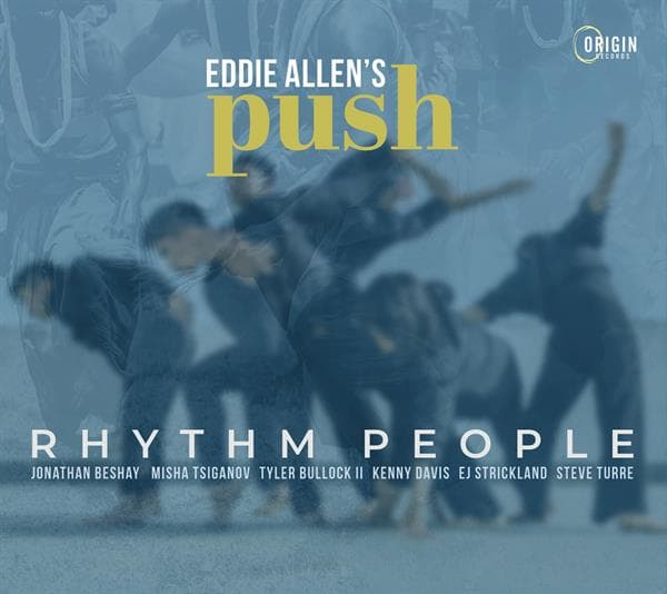 Eddie Allen's Push: Rhythm People (CD)