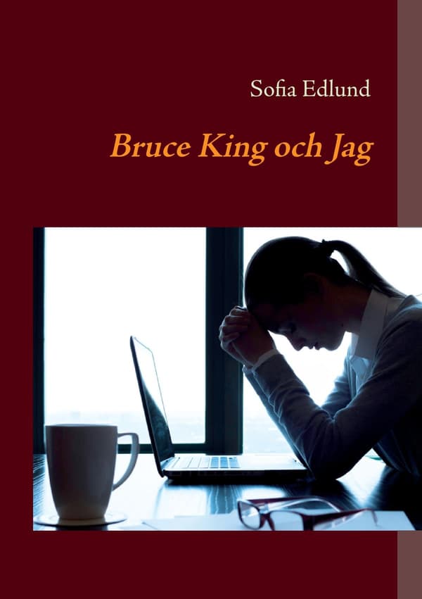 Bruce King ja minä (kirja / nidottu)