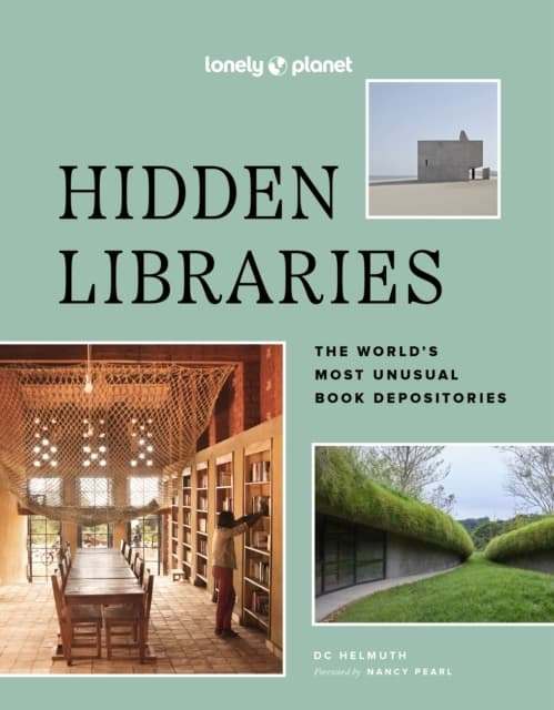 Lonely Planet Hidden Libraries (Kirja / Kovakantinen)