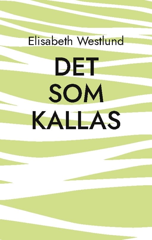 Det Som Kallas (Bok / Häftad)