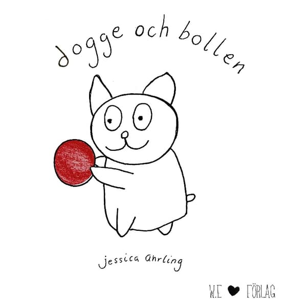 Dogge Och Bollen (Bok / Inbunden)