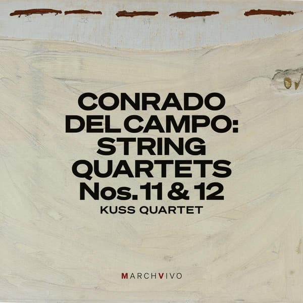 Del Campo Conrado: String Quartets Nos. 11 & 12 (CD)