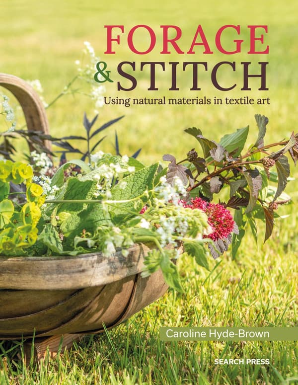 Forage Stitch - Using Natural Materials in Textile Art (Bok / Häftad)