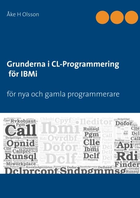 Grunderna I Cl Programmering För Ibmi - För Nya Och Gamla Programmerare (Bok / Häftad)