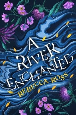 A River Enchanted (Kirja / Nidottu)