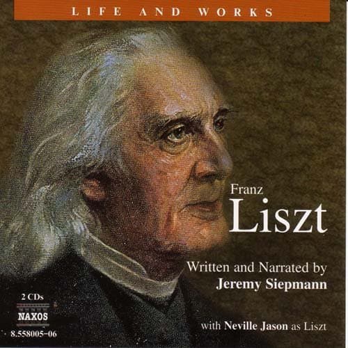 Liszt: Life & Works (2 CD)