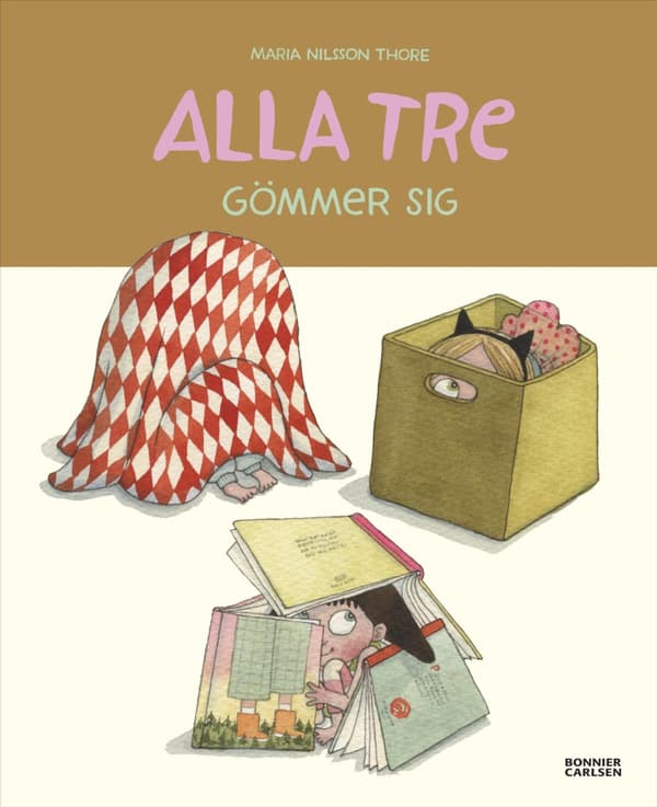 Alla Tre Gömmer Sig (Bok / Inbunden)
