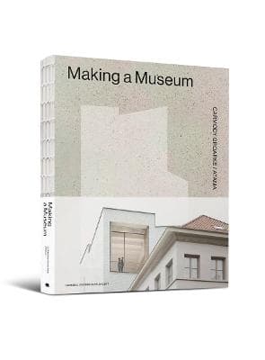 Making a Museum (Bok / Inbunden)