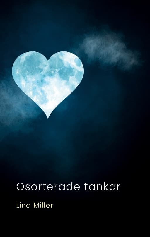 Osorterade Tankar - Dikter Om Livet (Bok / Inbunden)