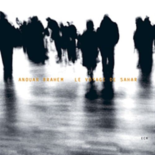 Brahem Anouar: Le Voyage De Sahar (CD)