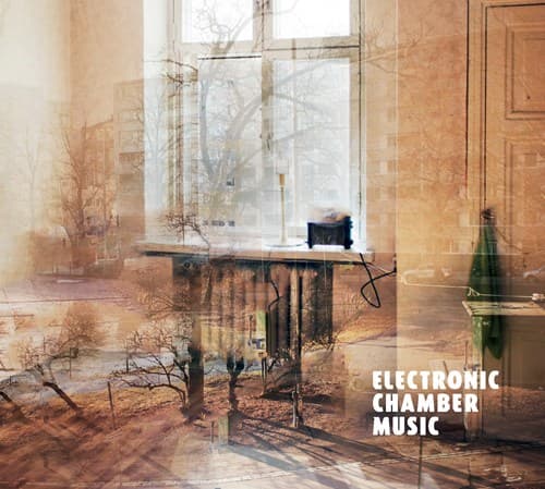 Electronic Chamber Music (Vinyl LP)