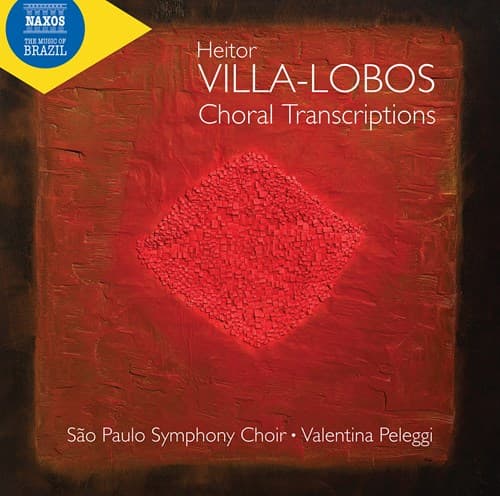 Villa-Lobos: Kuorotranskriptiot (CD)
