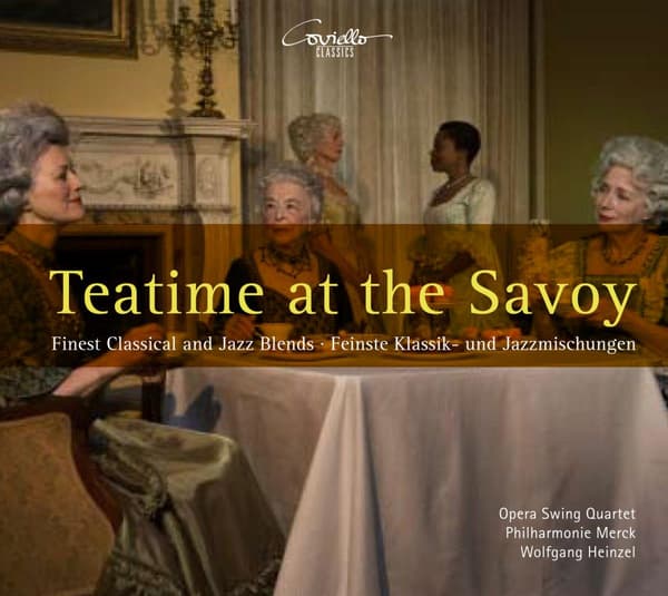 Opera Swing Quartet: Teatime at the Savoy (CD)