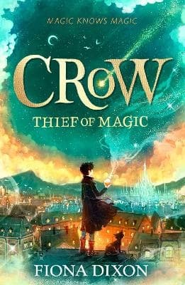 Crow- Thief of Magic (Kirja / Nidottu)