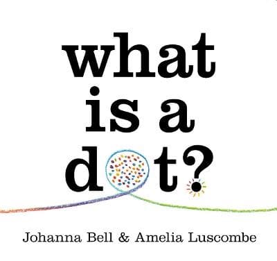 What is a Dot? (Bok / Inbunden)