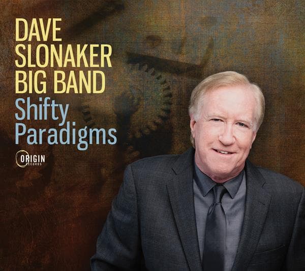 Dave Slonaker Big Band: Shifty Paradigms (CD)
