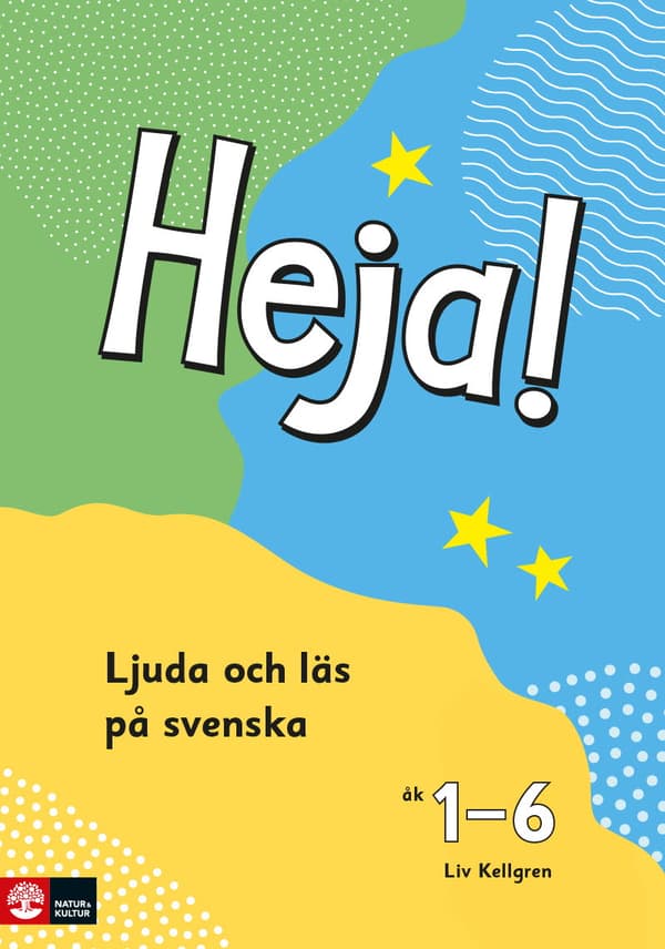 Heja! Ljuda Och Läs På Svenska Åk 1-6 Elevbok (Bok / Häftad)