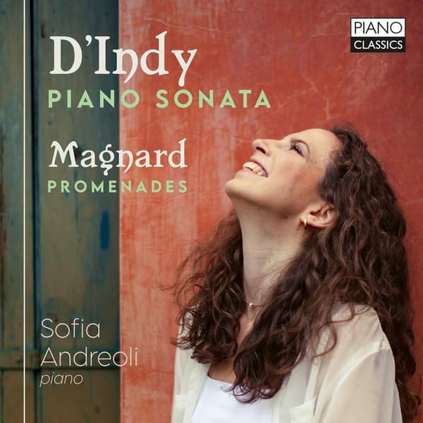 D'indy /Magnard: Klaversonate (Sofia Andreoli) (CD)
