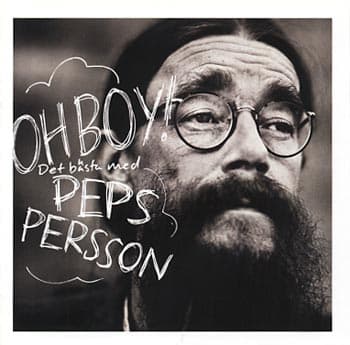 Persson Peps: Oh boy! - Det bästa... 1968-99 (2 CD)