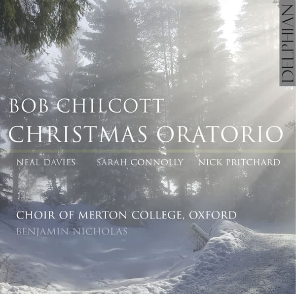 Chilcott Bob: Christmas Oratorio (CD)