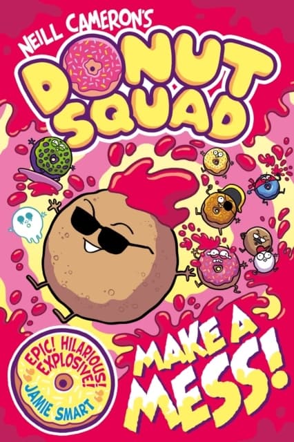 Donut Squad - Make A Mess! (a Phoenix Comic Book) (Kirja / Pokkari)