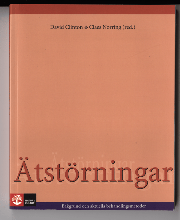 Ätstörningar - Bakgrund Och Aktuella Behandlingsmetoder (Bok / Häftad)