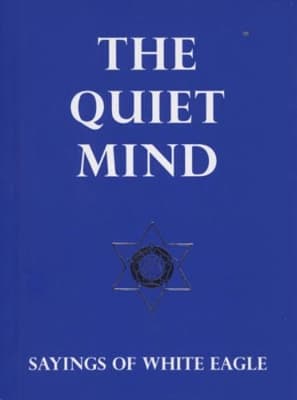 Quiet Mind - White Eaglen sanontoja (Kirja / Nidottu)