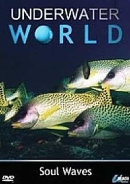 Underwater World: Soul Waves (DVD)