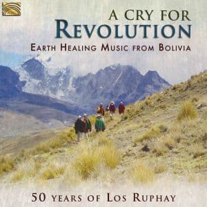 Los Ruphay: A Cry For Revolution (CD)